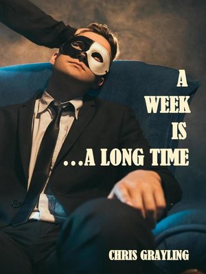 cover image of A Week Is...A Long Time